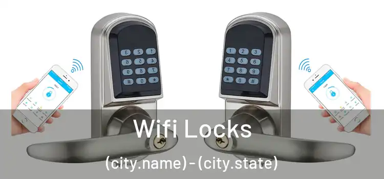  Wifi Locks (city.name) - (city.state)